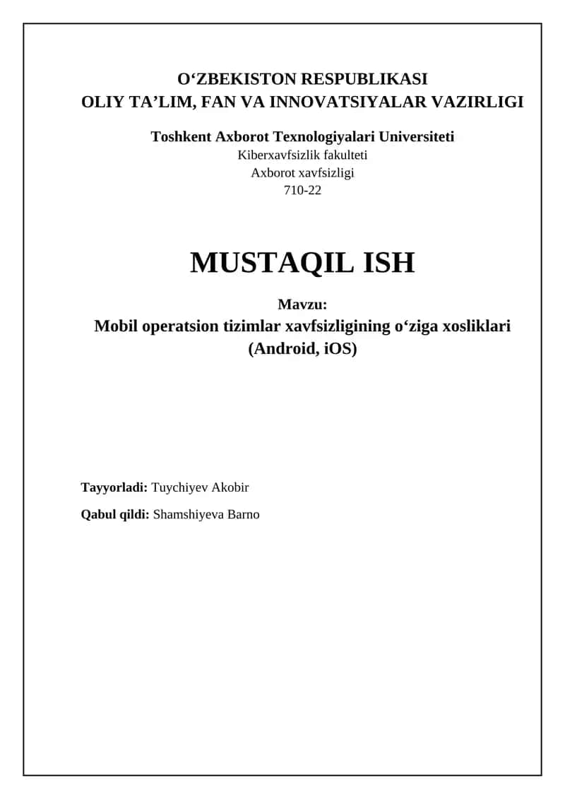 Mobil operatsion tizimlar xavfsizligining o‘ziga xosliklari (Android, iOS) 1