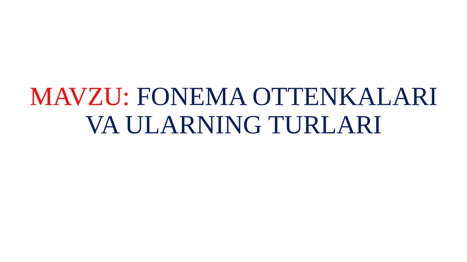 FONEMA OTTENKALARI VA ULARNING TURLARI 1
