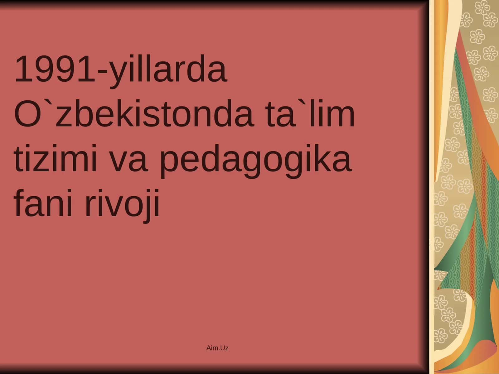 O`zbekistonda ta`lim tizimi va pedagogika fani rivoji 1