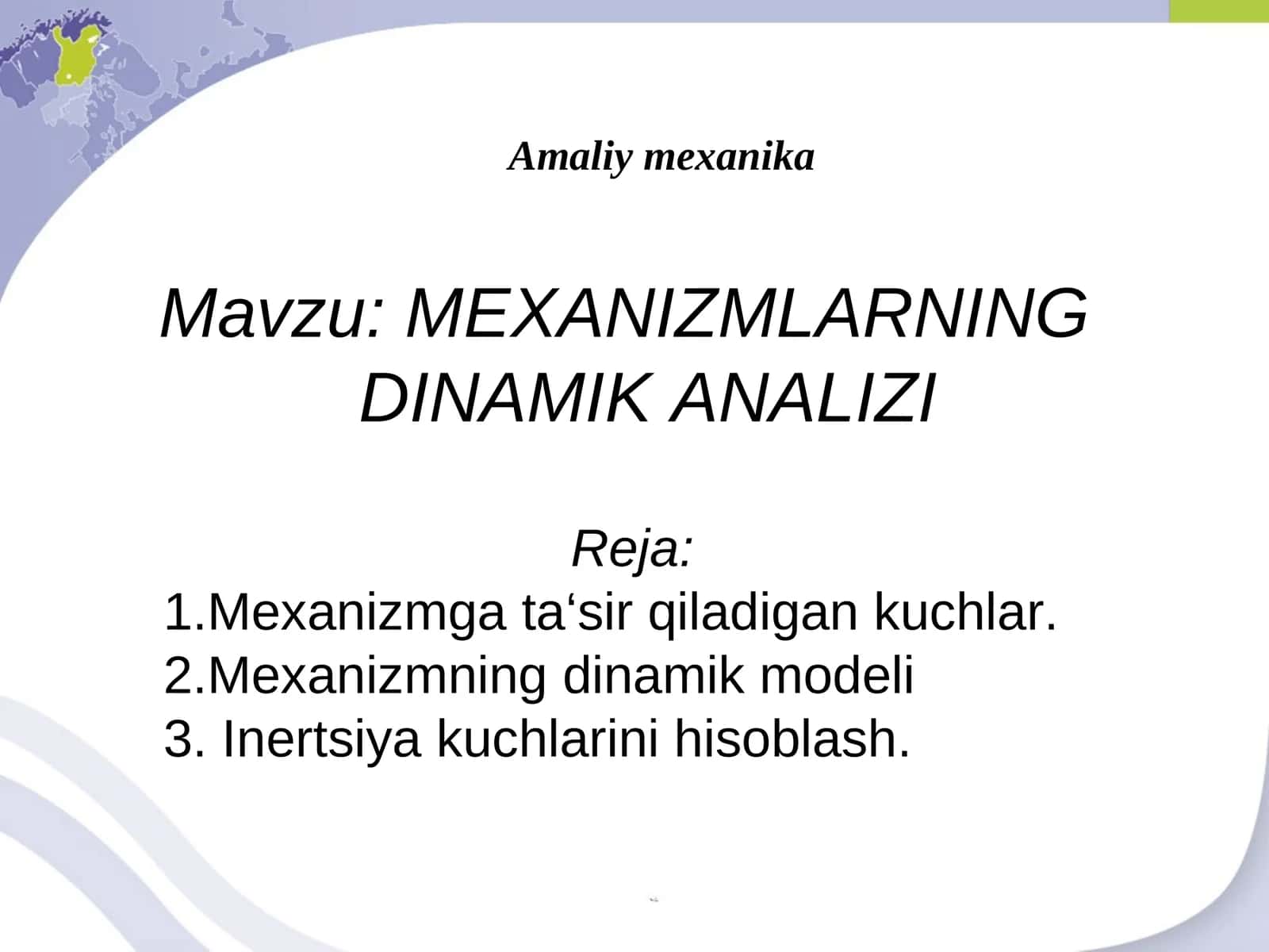 MEXANIZMLARNING DINAMIK ANALIZI 1