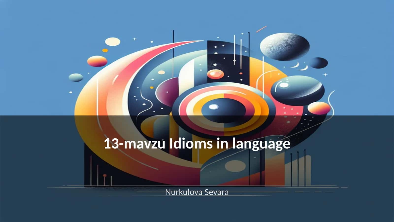 13-mavzu Idioms in language 1