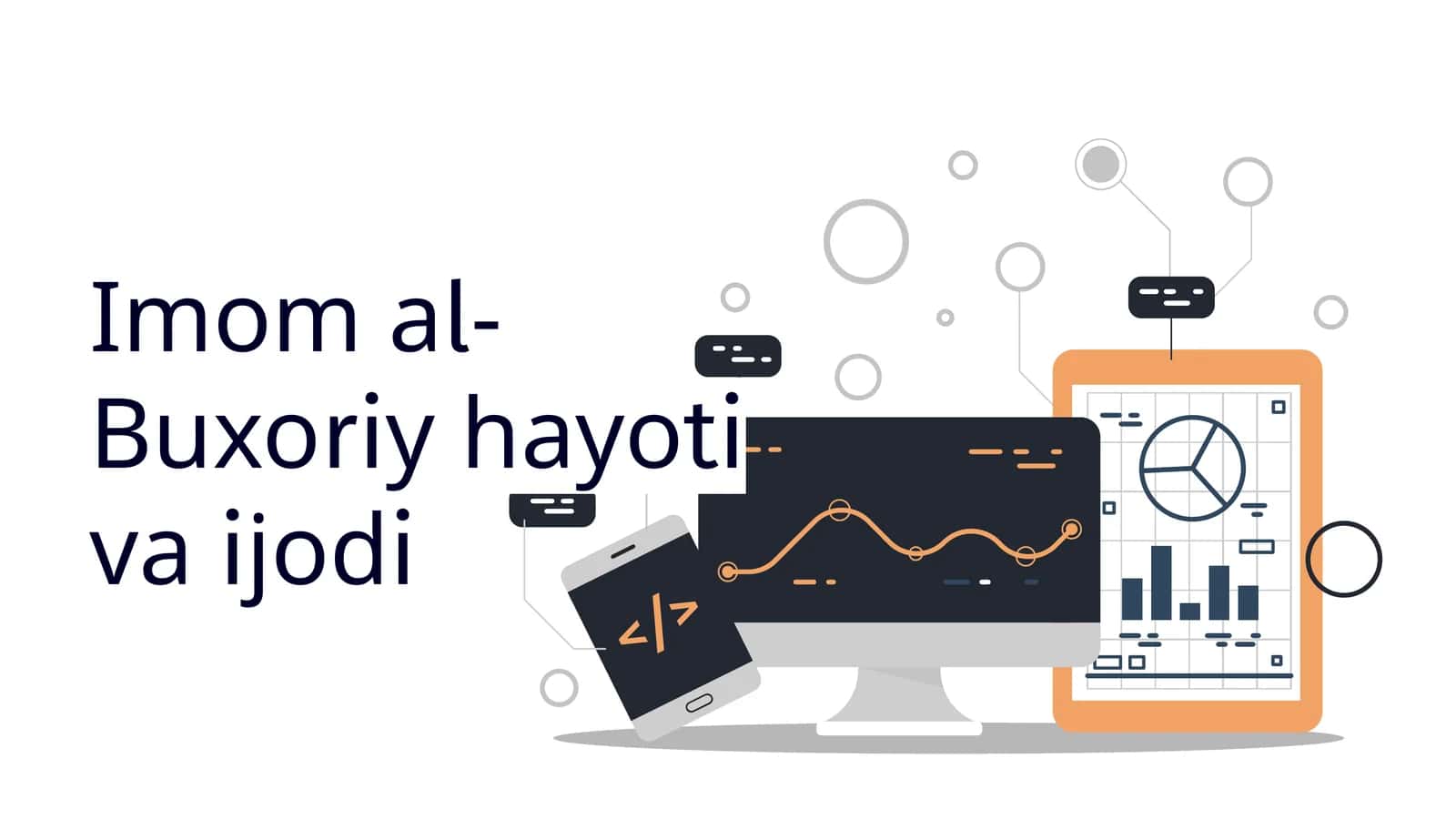 Imom al-Buxoriy hayoti va ijodi 1