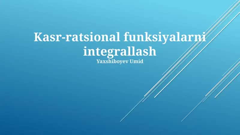 Kasr-ratsional funksiyalarni integrallash 1