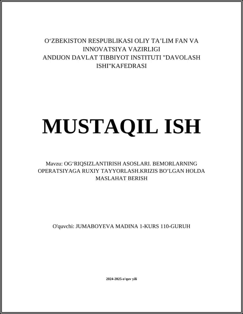 OGʻRIQSIZLANTIRISH ASOSLARI. BEMORLARNING OPERATSIYAGA RUXIY TAYYORLASH.KRIZIS BOʼLGAN HOLDA MASLAHAT BERISH 1