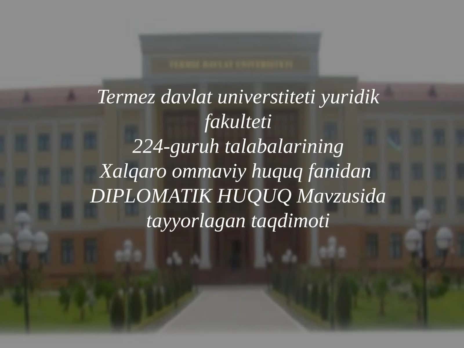 DIPLOMATIK HUQUQ Mavzusi taqdimoti 1