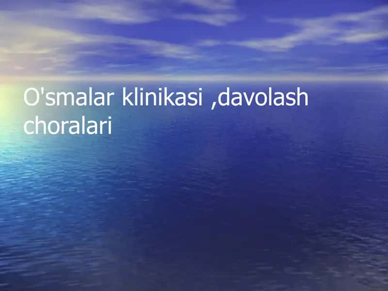O'smalar klinikasi,davolash choralari 1