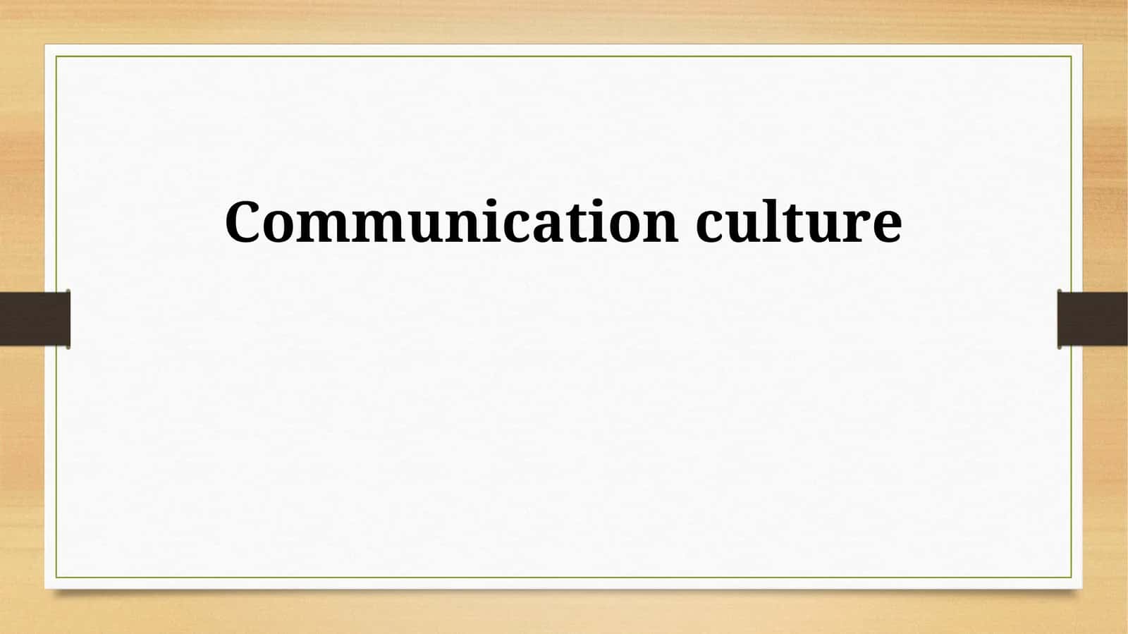Communication culture 1