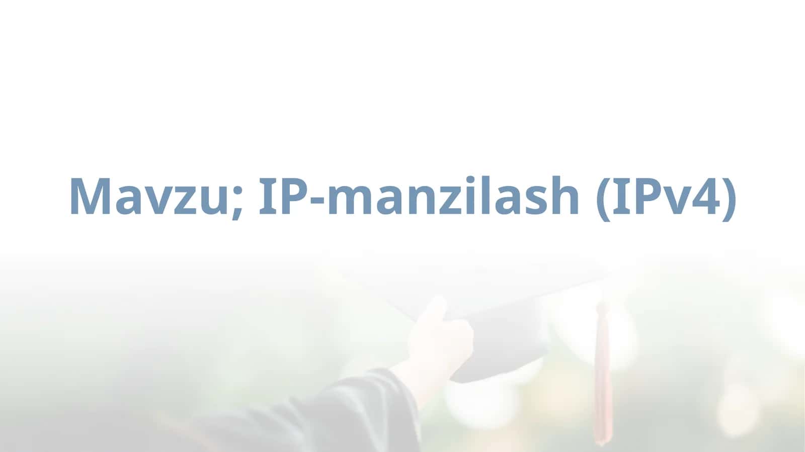 IP-manzilash (IPv4) 1
