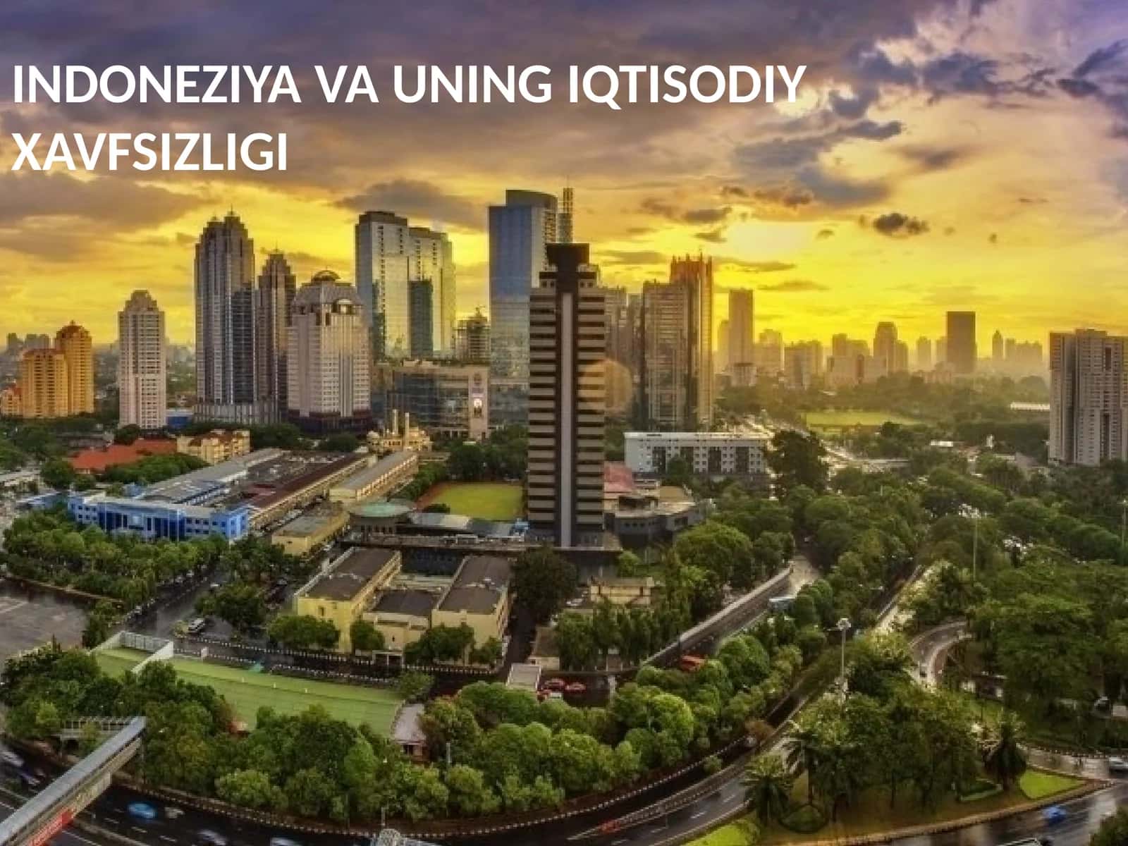 INDONEZIYAVAUNINGIQTISODIYXAVFSIZLIGI 1