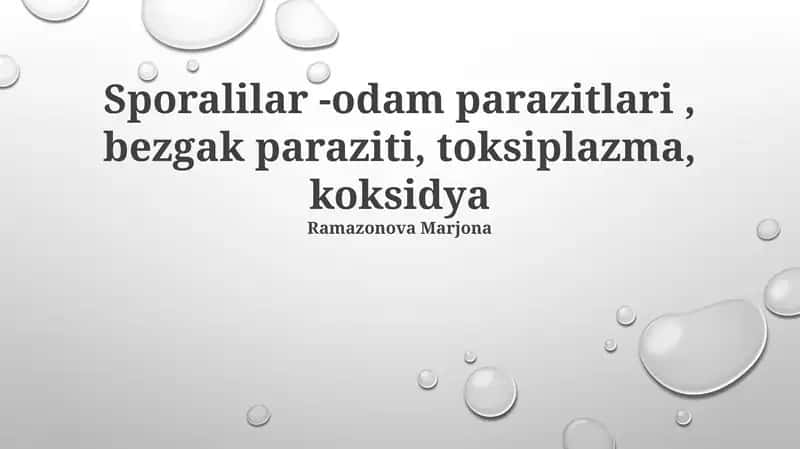 Sporalilar -odam parazitlari, bezgak paraziti, toksiplazma, koksidya 1