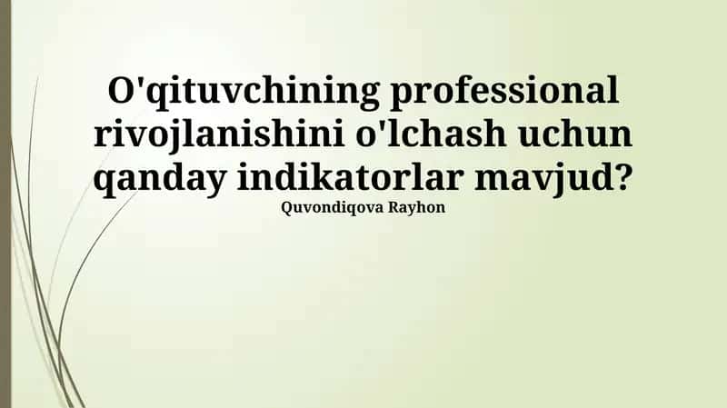 O'qituvchining Kasbiy Rivojlanishini Baholash Ko'rsatkichlari 1