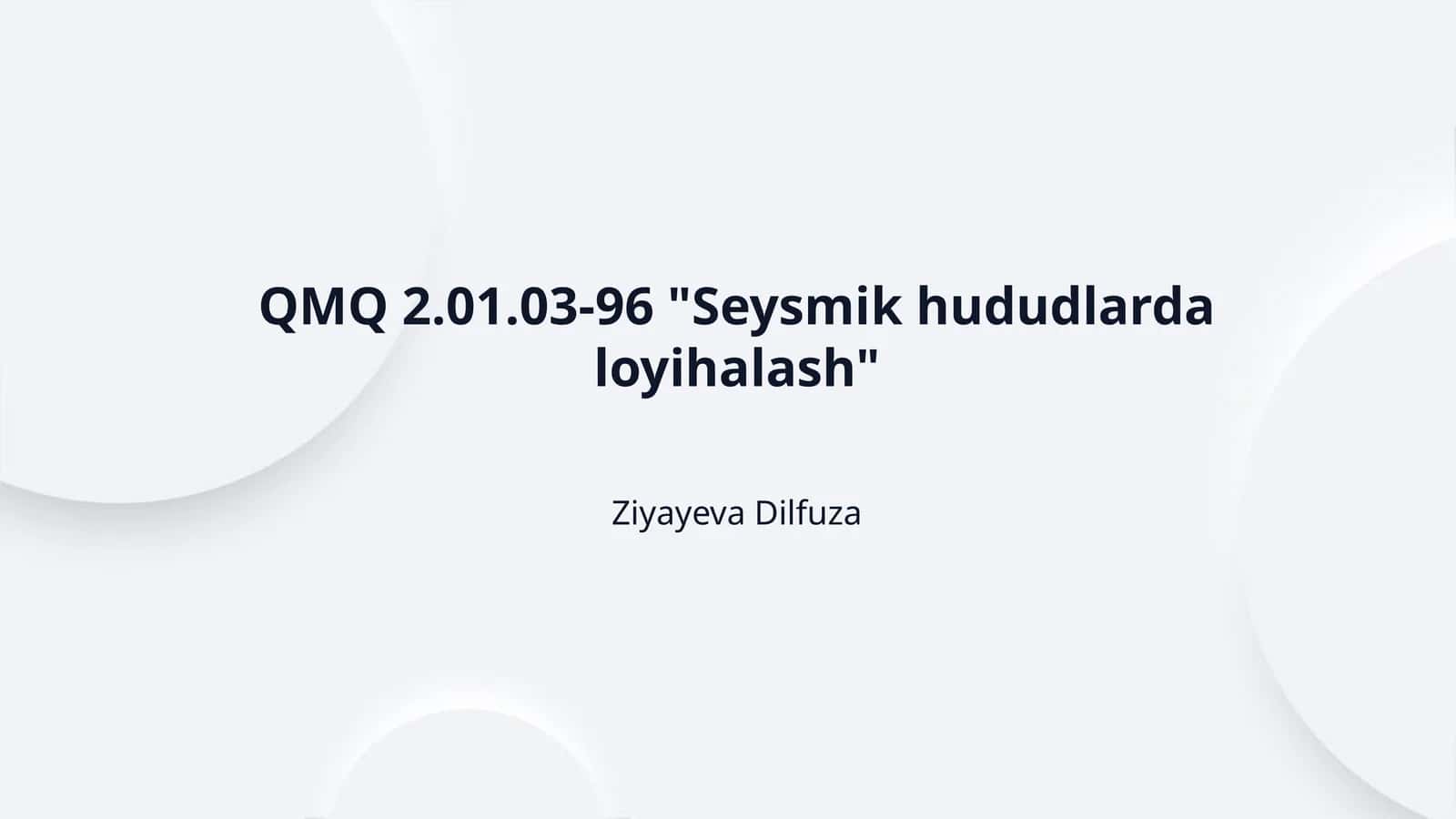 QMQ 2.01.03-96 "Seysmik hududlarda loyihalash" 1