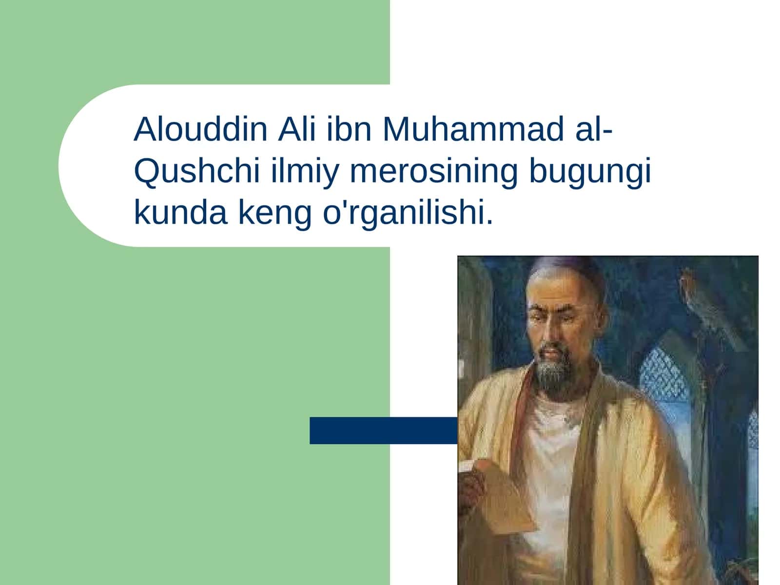 Alouddin Ali ibn Muhammad al-Qushchi ilmiy merosining bugungi kunda keng o'rganilishi. 1