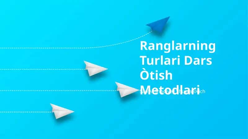 Ranglarning Turlari Dars Òtish Metodlari 1