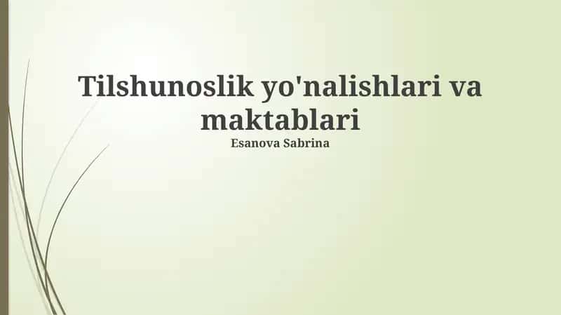 Tilshunoslik yo'nalishlari va maktablari 1