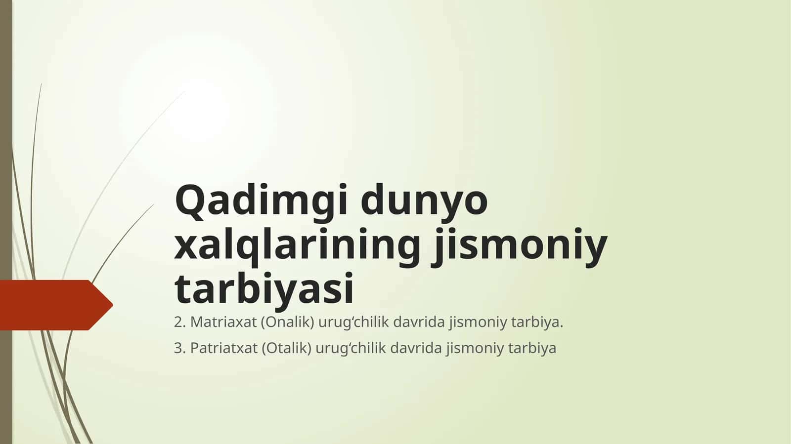 Qadimgi dunyo xalqlarining jismoniy tarbiyasi 1