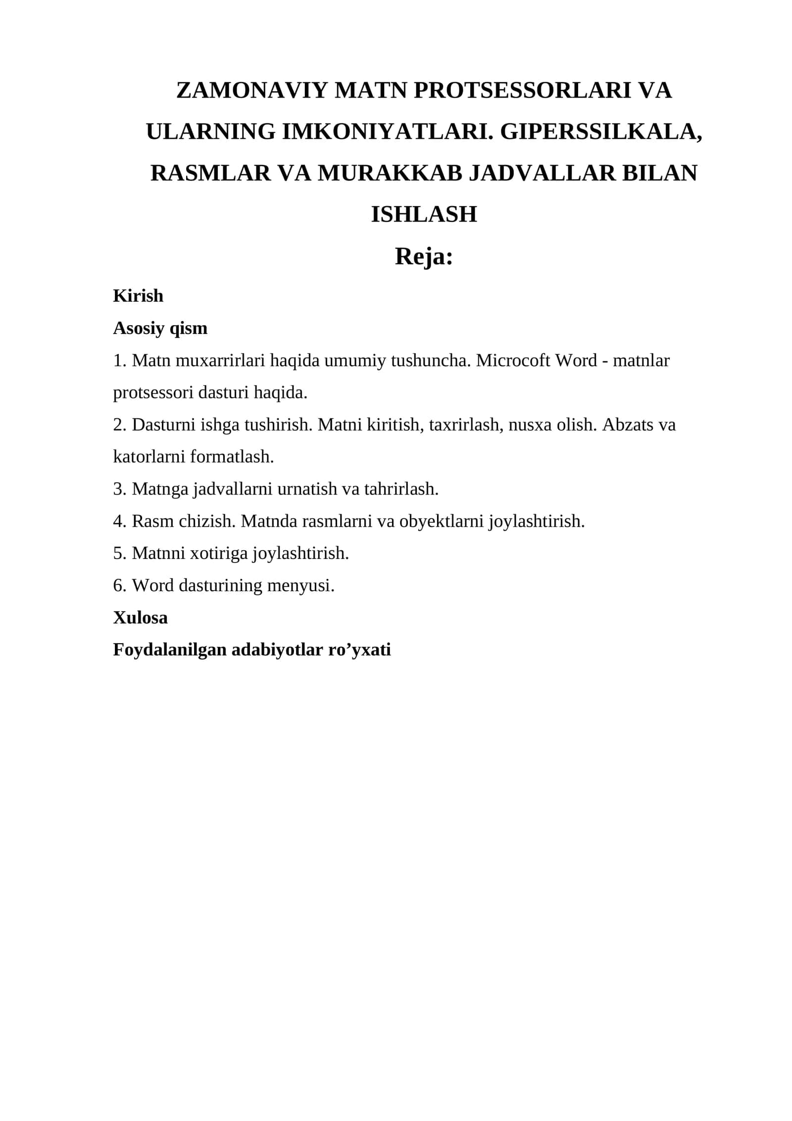 ZAMONAVIY MATN PROTSESSORLARI VA ULARNING IMKONIYATLARI. GIPERSSILKALA, RASMLAR VA MURAKKAB JADVALLAR BILAN ISHLASH 1