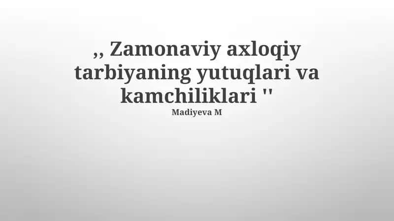 Zamonaviy axloqiy tarbiya 1