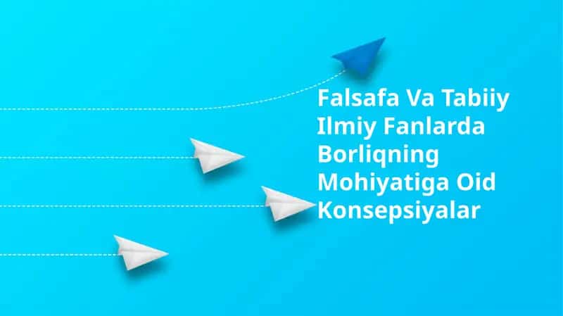 Borliqning Mohiyatiga Oid Konsepsiyalar 1