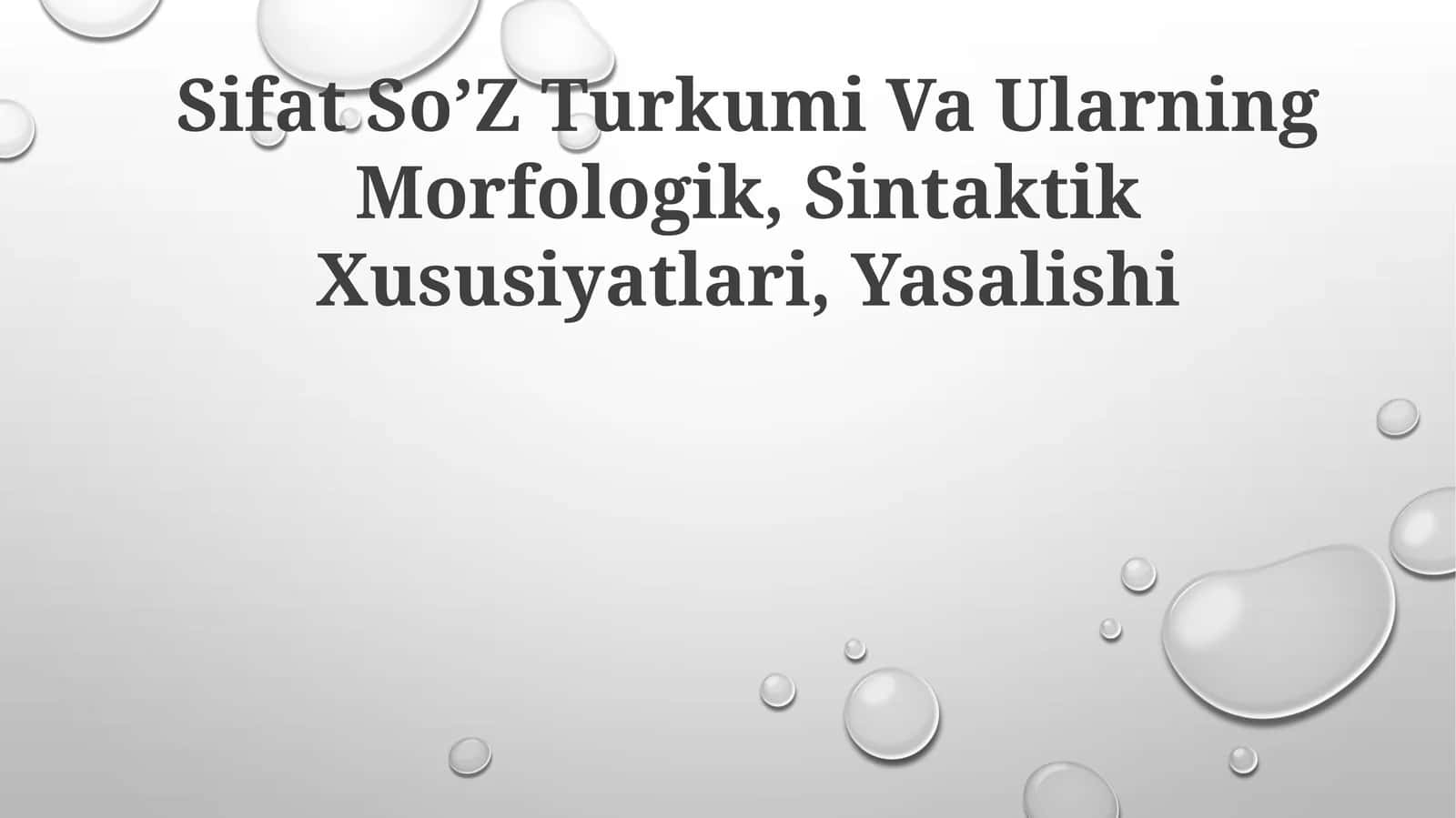 Sifat So’Z Turkumi Va Ularning Morfologik, Sintaktik Xususiyatlari, Yasalishi 1