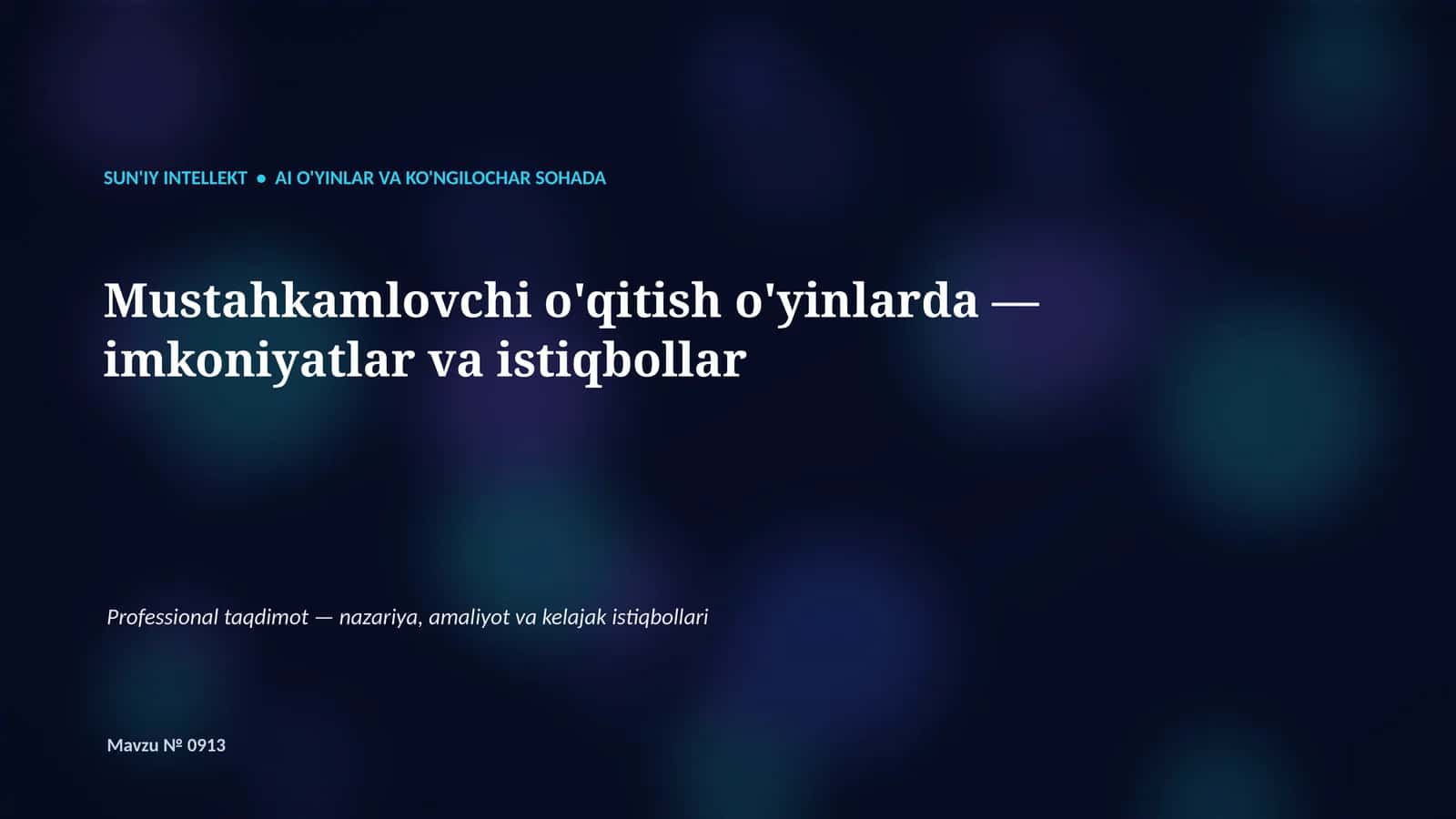 SUN'IY INTELLEKT • AI O'YINLAR VA KO'NGILOCHAR SOHADA 1