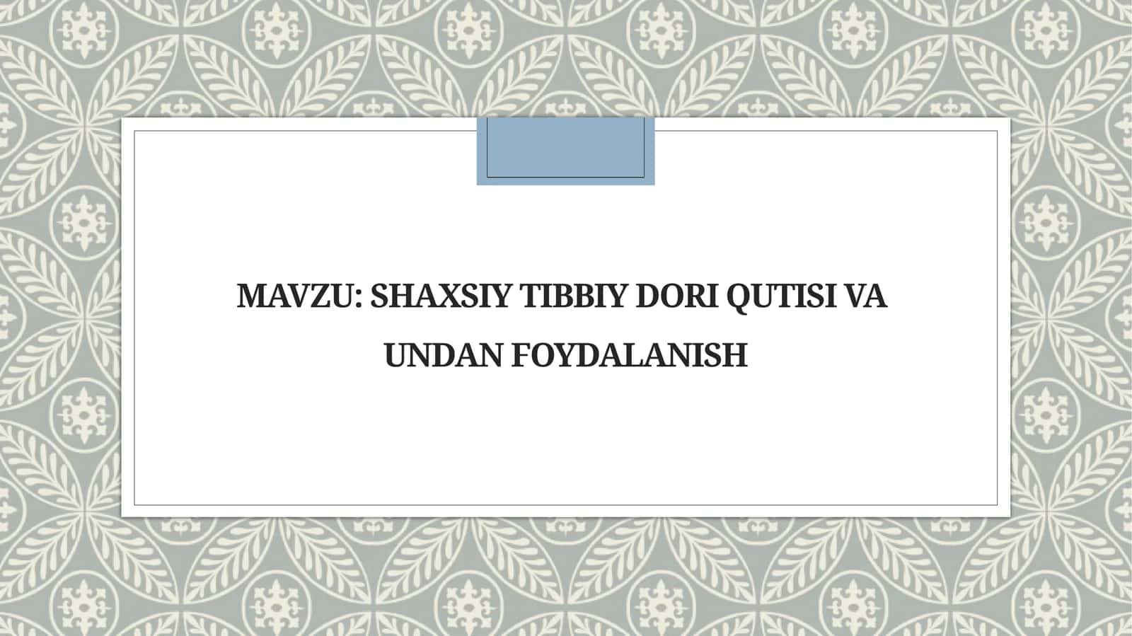 Shaxsiy tibbiy dorixona qutisi va undan foydalanish 1