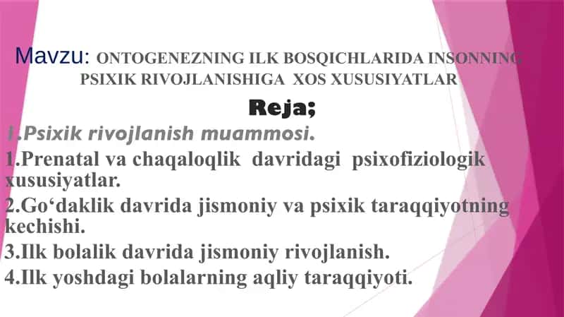 “Ontogenezning ilk bosqichlarida insonning psixik rivojlanishiga xos xususiyatlar 1