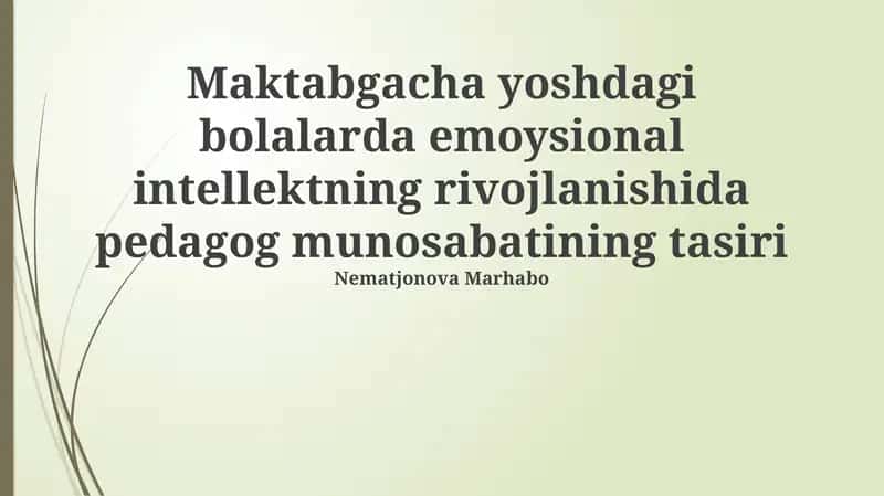 Maktabgacha yoshdagi bolalarda emoysional intellektning rivojlanishida pedagog munosabatining tasiri 1