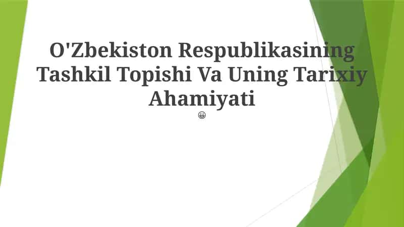 O'Zbekiston Respublikasining Tashkil Topishi Va Uning Tarixiy Ahamiyati 1