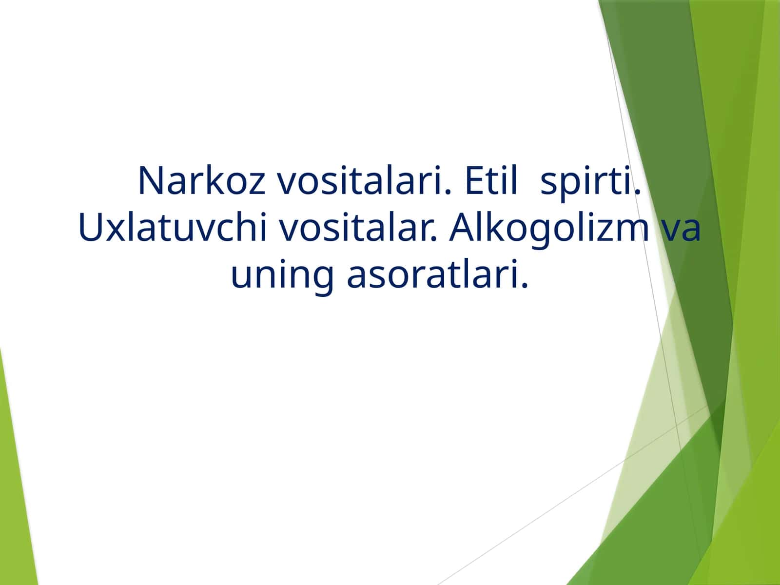 Narkozvositalari.Etilspirti.Uxlatuvchivositalar.Alkogolizmvauningasoratlari 1