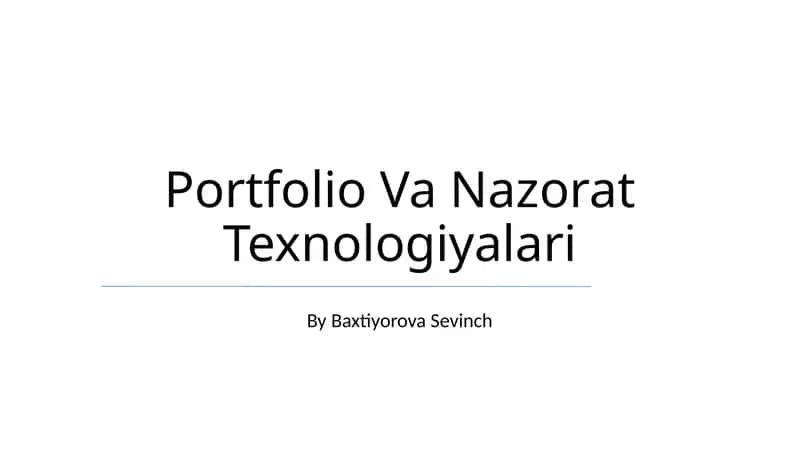 Portfolio Va Nazorat Texnologiyalari 1