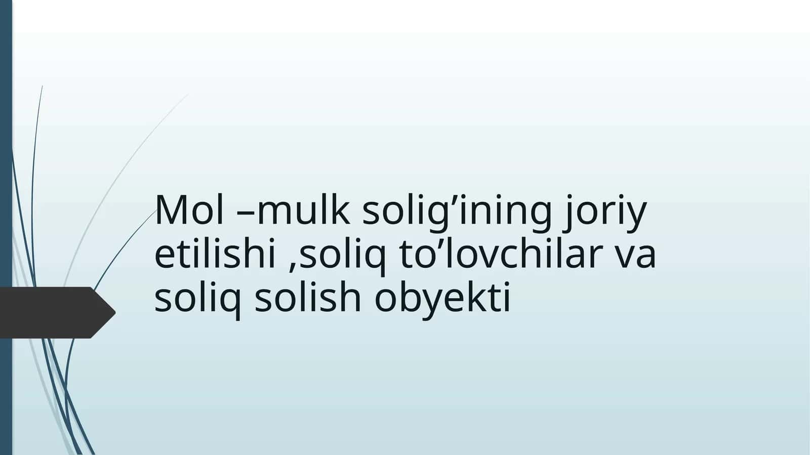 Mol-mulk solig’ining joriy etilishi 1