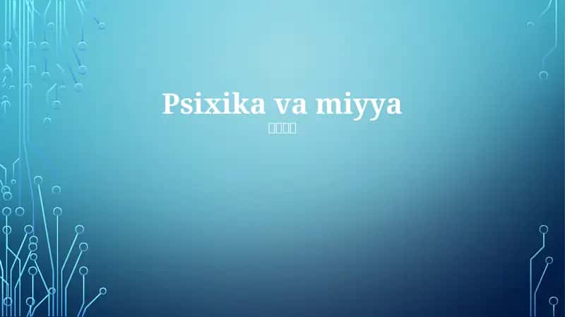 Psixika va miyya 1