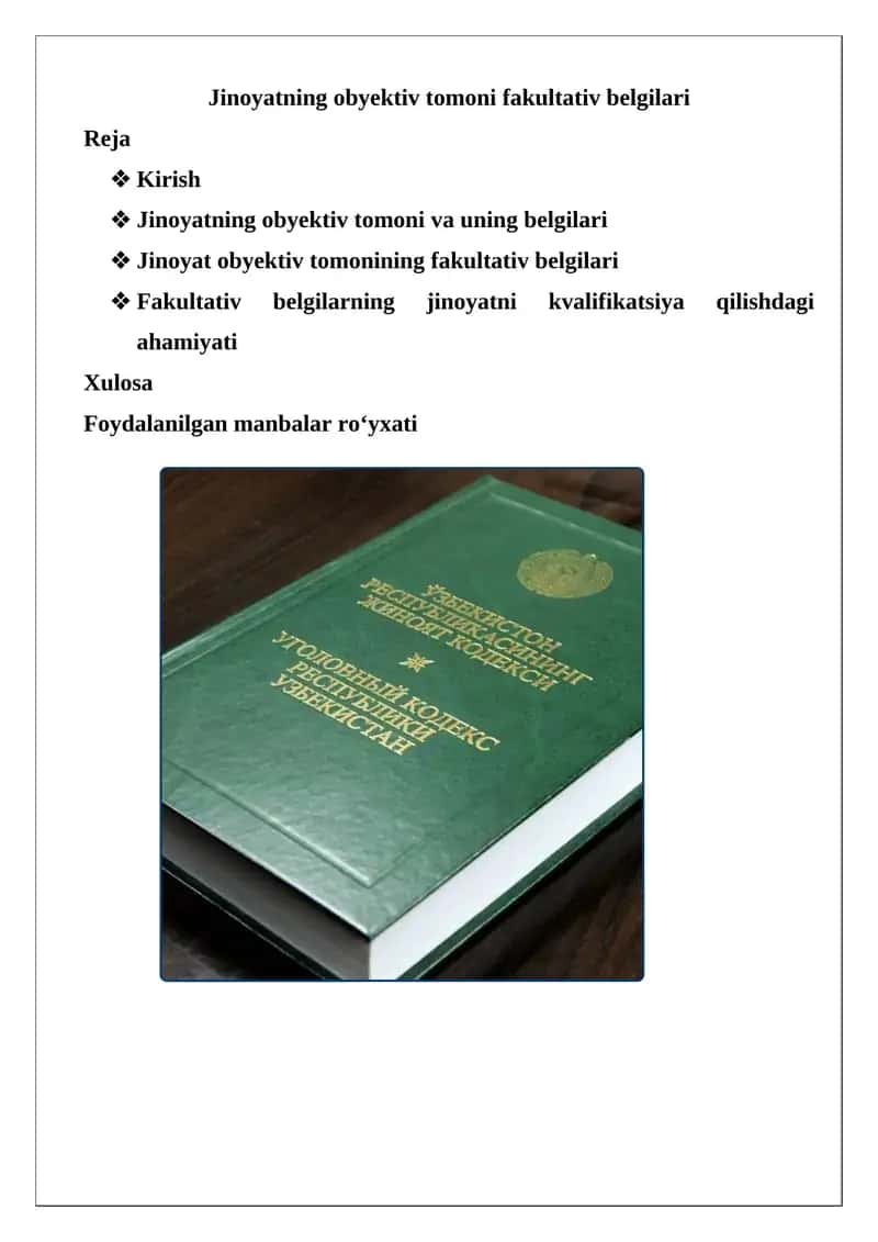 Jinoyatning obyektiv tomoni fakultativ belgilari 1