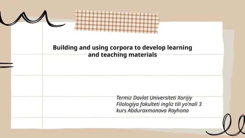 Building and using corpora to develop learning and teaching materials 1