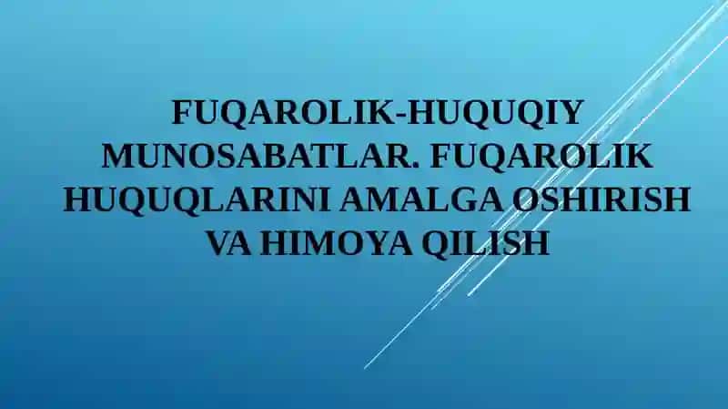 Fuqarolik-huquqiymunosabatlar