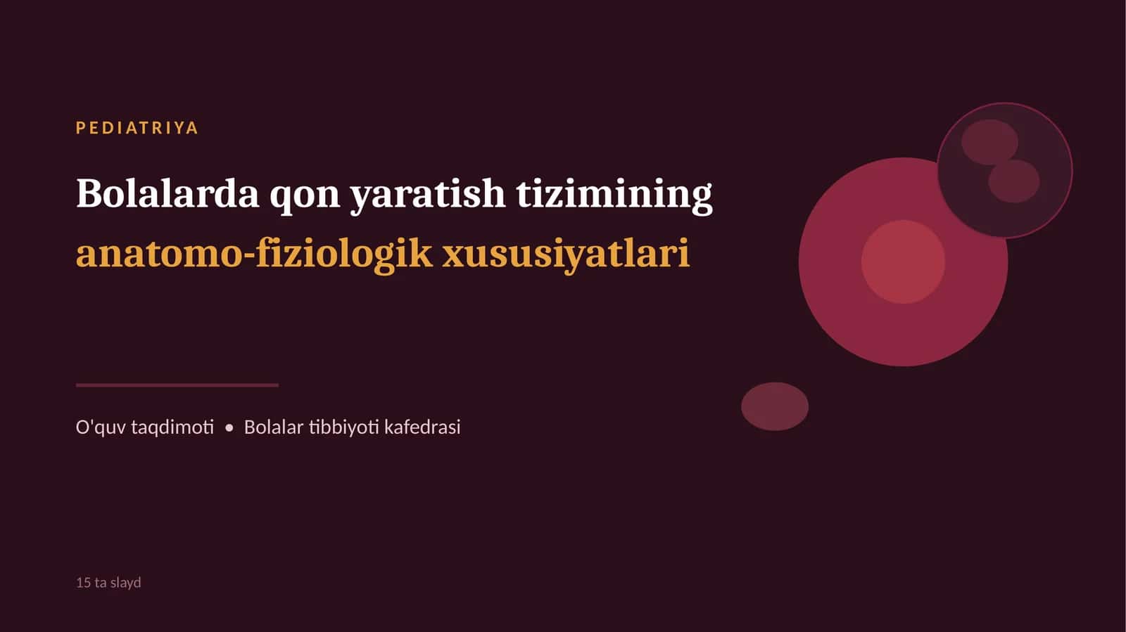 Bolalarda Qon Yaratish Tizimining Anatomo-Fiziologik Xususiyatlari | 15 Slaydli Tibbiy Taqdimot 1