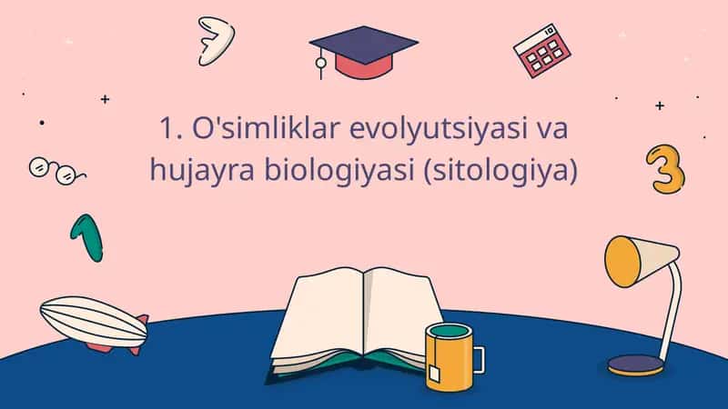 O'simliklar Evolyutsiyasi va Hujayra Biologiyasi (Sitologiya) 1