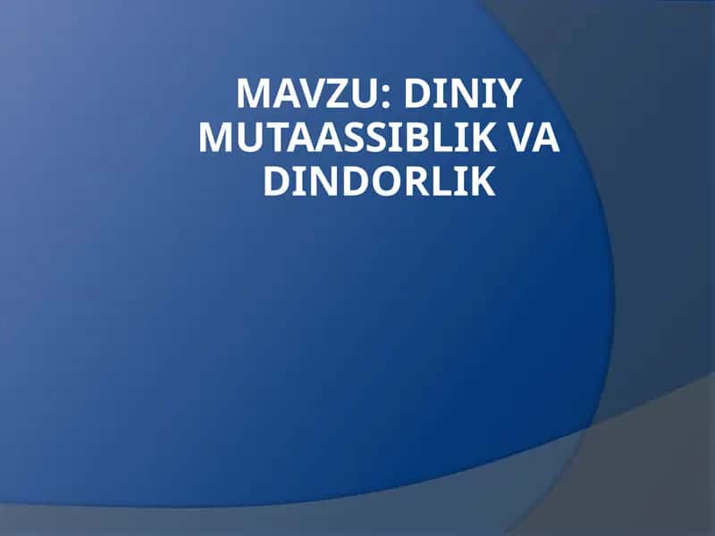 DINIY MUTAASSIBLIK VADINDORLIK 1