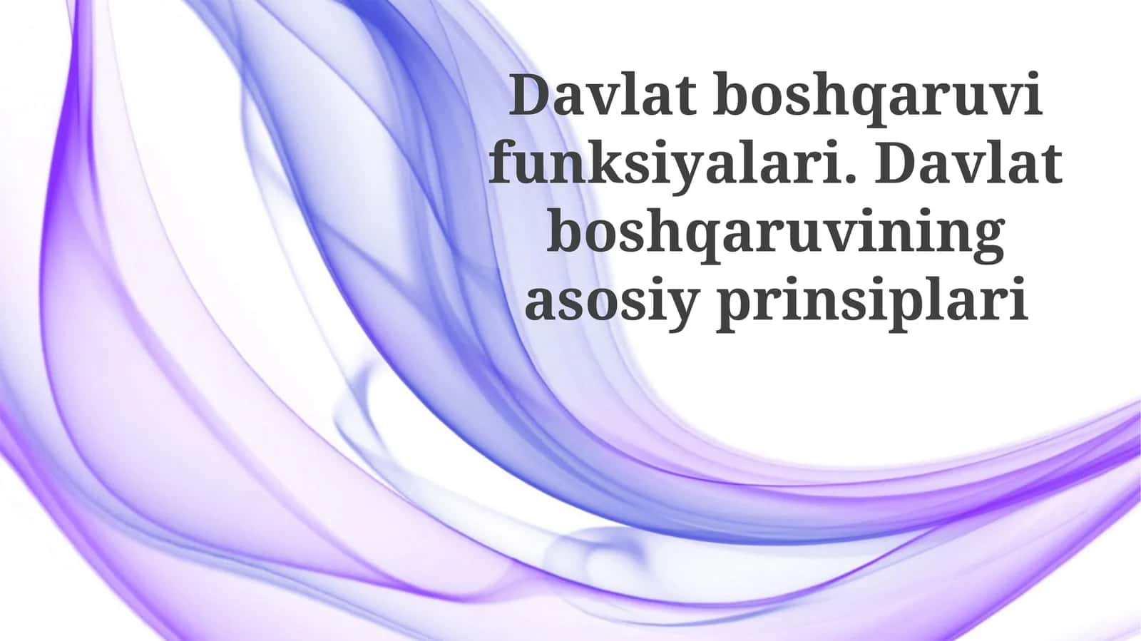 Davlat boshqaruvi funksiyalari va tamoyillari 1
