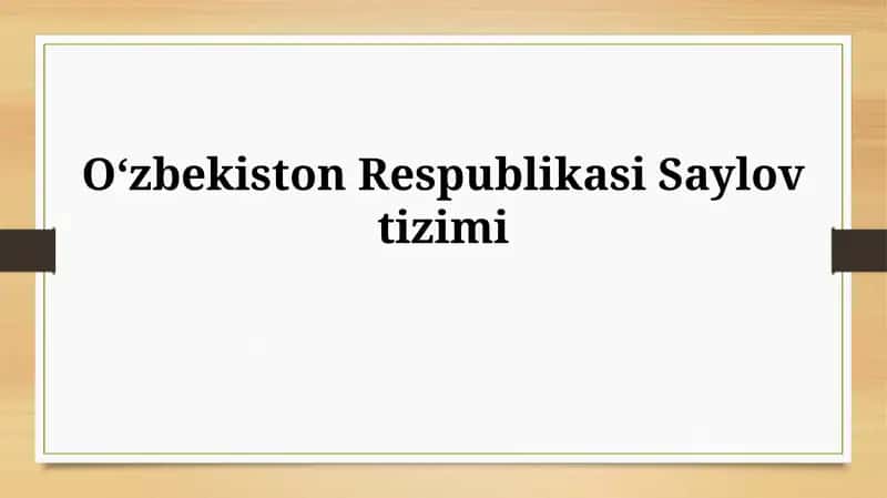 O‘zbekiston Respublikasi Saylov Tizimining Asosiy Tamoyillari 1
