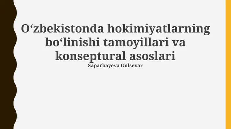 Oʻzbekistonda hokimiyatlarning boʻlinishi tamoyillari va konseptural asoslari 1