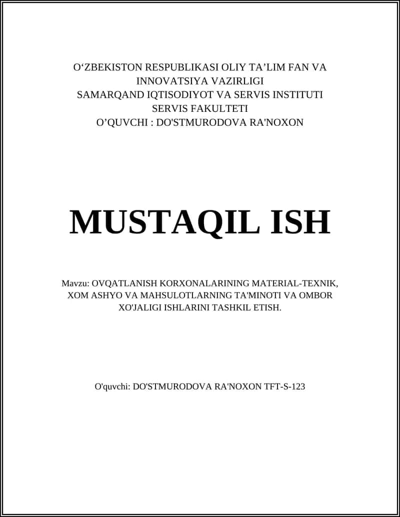 OVQATLANISH KORXONALARINING MATERIAL-TEXNIK, XOM ASHYO VA MAHSULOTLARNING TA'MINOTI VA OMBOR XO'JALIGI ISHLARINI TASHKIL ETISH 1