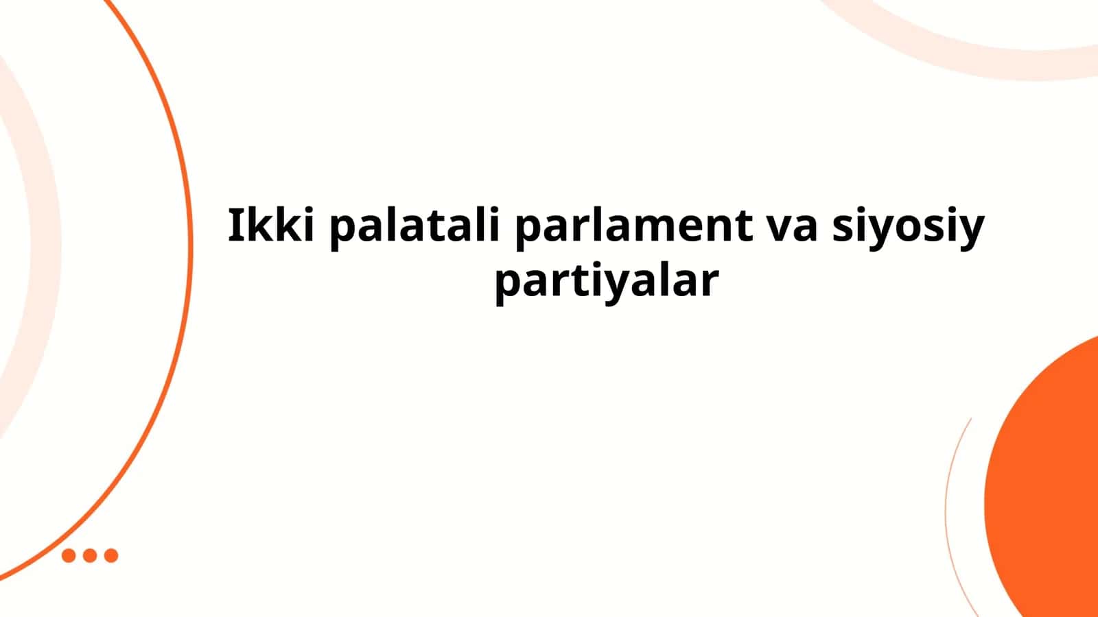 Ikki palatali parlament va siyosiy partiyalar 1