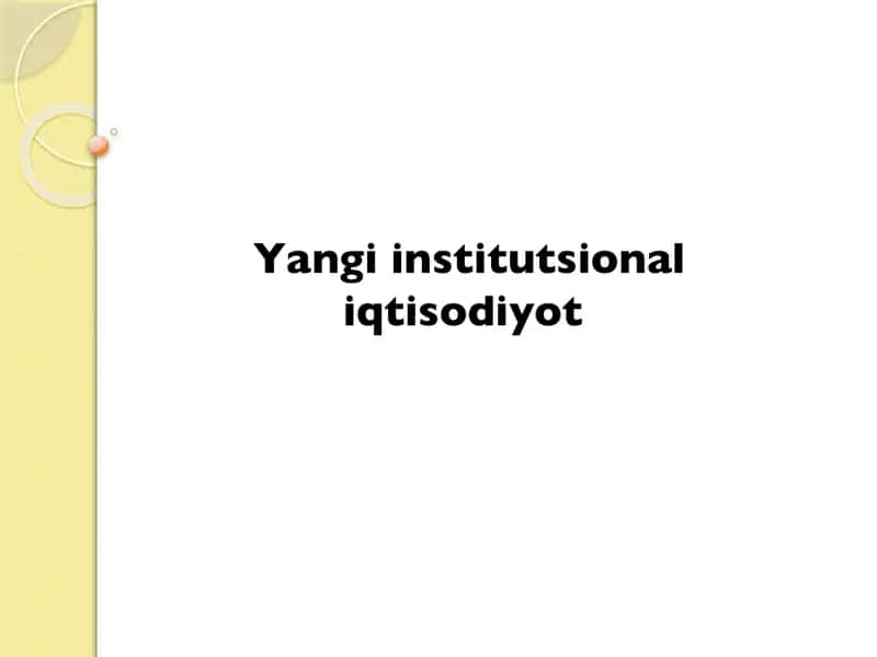 Yangi institutsional iqtisodiyot 1