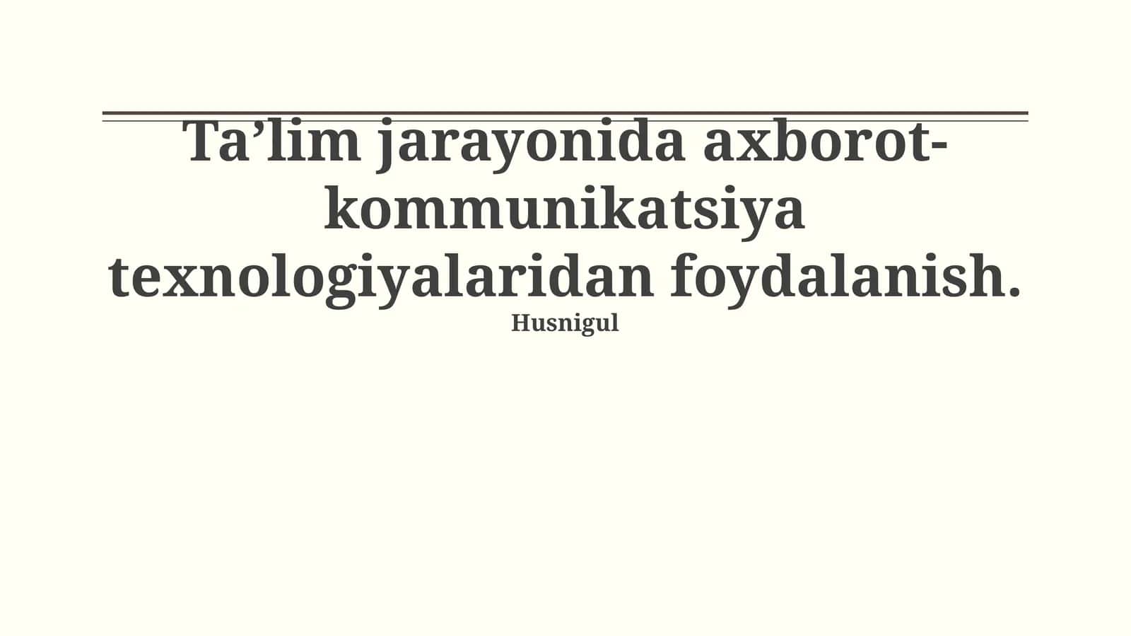 Ta’lim jarayonida axborot-kommunikatsiya texnologiyalaridan foydalanish 1