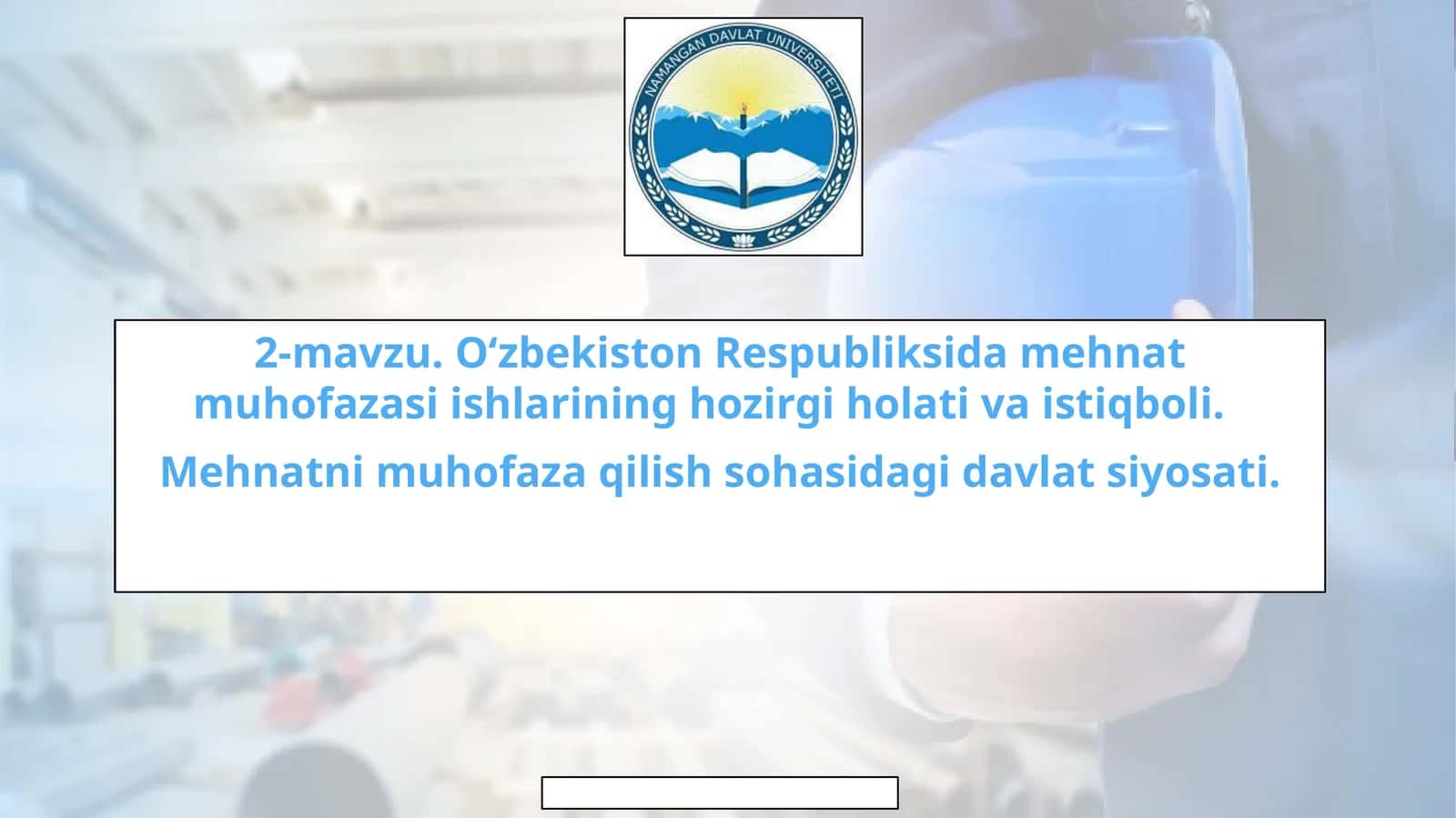 O‘zbekiston Respubliksidamehnatmuhofazasiishlarininghozirgiholativaistiqboli 1