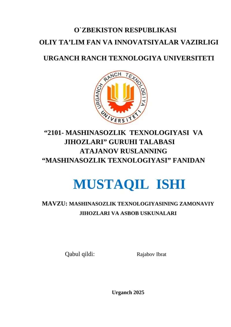 MASHINASOZLIK TEXNOLOGIYASINING ZAMONAVIY JIHOZLARI VA ASBOB USKUNALARI 1