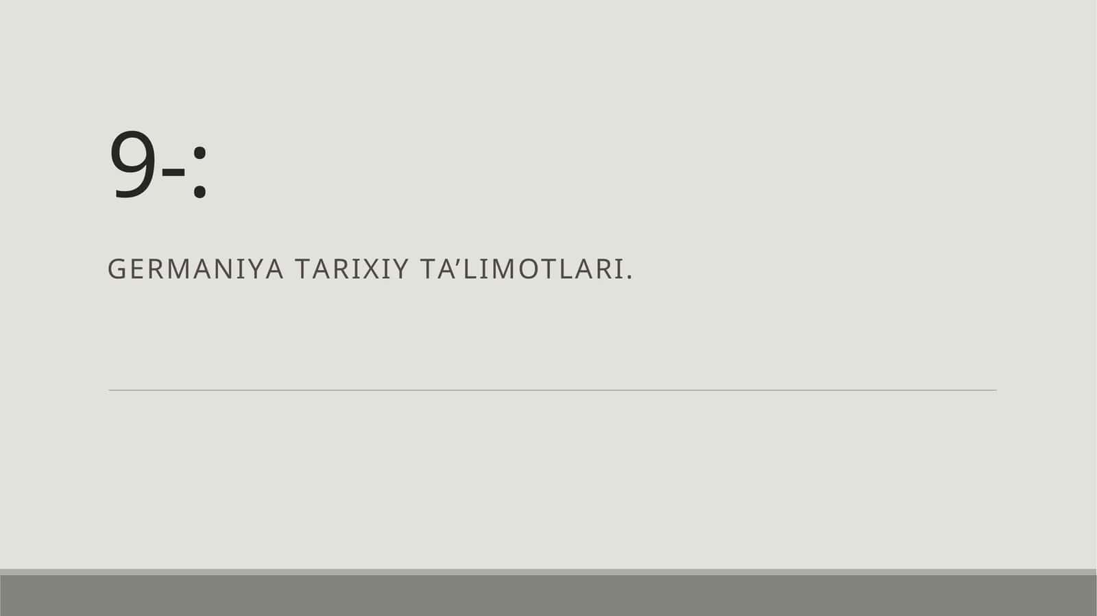 GERMАNIYА TАRIXIY TА' LIMOTLАRI 1