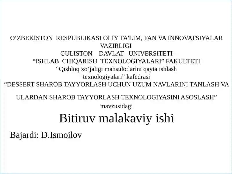 DESSERT SHAROB TAYYORLASH UCHUN UZUM NAVLARINI TANLASH VA ULARDAN SHAROB TAYYORLASH TEXNOLOGIYASINI ASOSLASH
